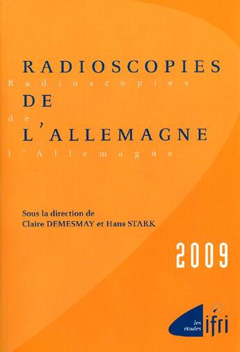 Couverture du livre « Radioscopies de l'Allemagne (édition 2009) » de  aux éditions Ifri