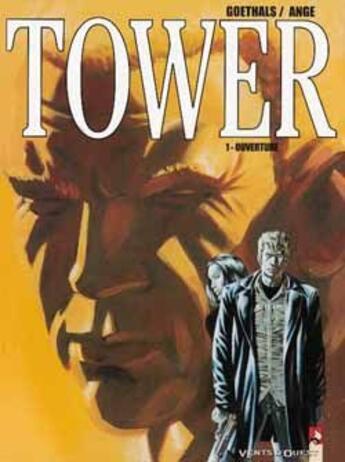 Couverture du livre « Tower Tome 1 ; ouverture » de Ange et Goethals aux éditions Vents D'ouest