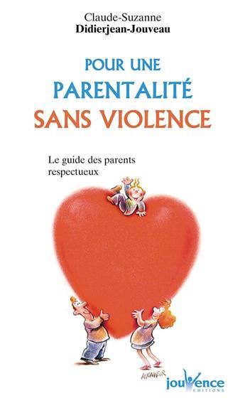 Couverture du livre « N 66 pour une parentalite sans violence » de Didierjean-Jouveau aux éditions Jouvence