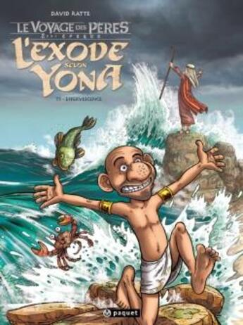 Couverture du livre « Le voyage des pères - l'exode selon Yona Tome 3 : effervescence » de David Ratte aux éditions Paquet