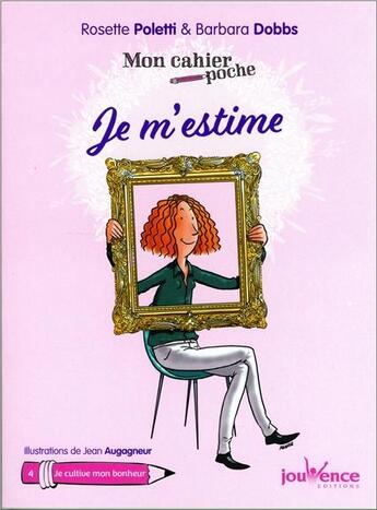 Couverture du livre « Mon cahier poche : je m'estime » de Rosette Poletti et Barbara Dobbs et Jean Augagneur aux éditions Jouvence