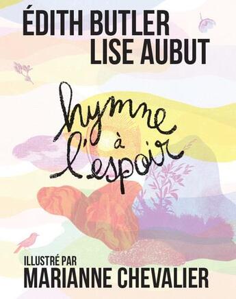 Couverture du livre « Hymne à l'espoir » de Lise Aubut et Edith Butler et Marianne Chevalier aux éditions 400 Coups