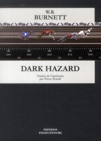 Couverture du livre « Dark hazard » de William Riley Burnett aux éditions Folies D'encre