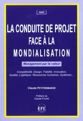 Couverture du livre « Mondialisation, le net et la conduite de projet (la) » de Petitdemange Claude aux éditions Efe