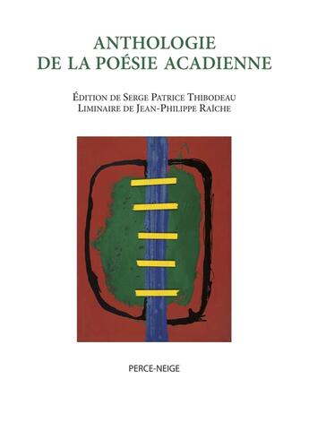 Couverture du livre « Anthologie de la poésie acadienne » de  aux éditions Les Editions Perce-neige