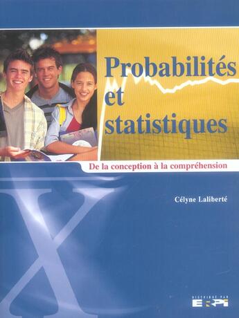 Couverture du livre « Probabilités et statistiques » de Celyne Laliberte aux éditions Erpi - Renouveau Pedagogique