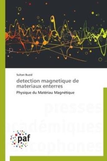 Couverture du livre « Détection magnétique de matériaux enterrés » de Sultan Buzid aux éditions Presses Academiques Francophones