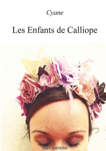 Couverture du livre « Les enfants de Calliope » de Cyane aux éditions Nats