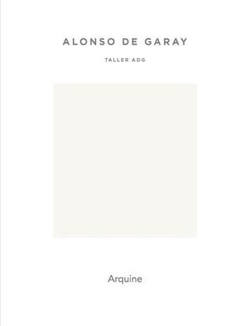 Couverture du livre « Taller adg » de De Garay Alonso aux éditions Arquine