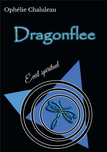 Couverture du livre « Dragonflee » de Ophelie Chaluleau aux éditions Bookelis