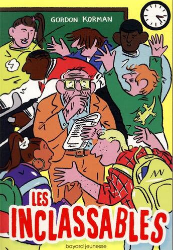 Couverture du livre « Les inclassables » de Gordon Korman aux éditions Bayard Jeunesse