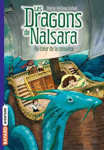 Couverture du livre « Les dragons de Nalsara Tome 4 : au coeur de la tempête » de Marie-Helene Delval et Alban Marilleau aux éditions Bayard Jeunesse