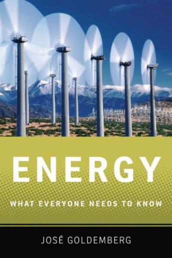 Couverture du livre « Energy: what everyone needs to know » de Goldemberg Jose aux éditions Editions Racine