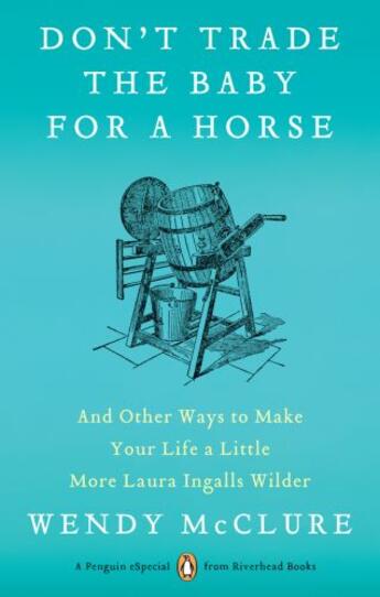 Couverture du livre « Don't Trade the Baby for a Horse » de Mcclure Wendy aux éditions Penguin Group Us