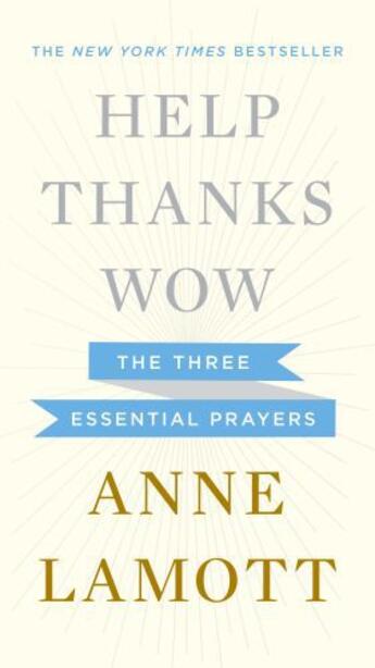 Couverture du livre « Help, Thanks, Wow » de Lamott Anne aux éditions Penguin Group Us