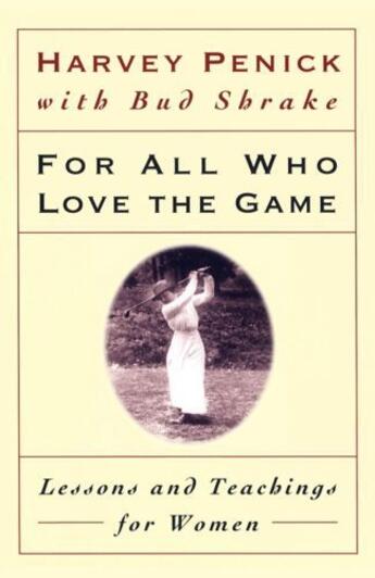 Couverture du livre « For All Who Love the Game » de Harvey Penick aux éditions Simon & Schuster