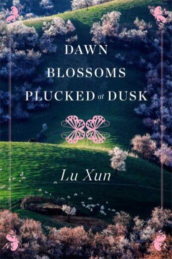 Couverture du livre « Dawn Blossoms Plucked at Dusk » de Lu Xun aux éditions Simon & Schuster