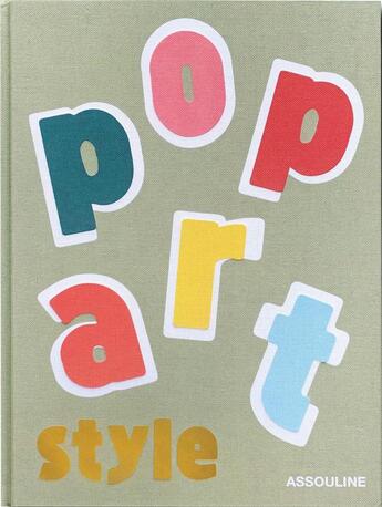 Couverture du livre « Pop art style » de Julie Belcove aux éditions Assouline