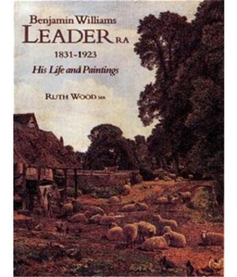 Couverture du livre « B. w. leader ra 1831-1923 » de Wood aux éditions Acc Art Books