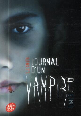 Couverture du livre « Journal d'un vampire Tome 3 ; le retour » de L. J. Smith aux éditions Le Livre De Poche Jeunesse