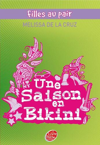 Couverture du livre « Filles au pair t.3 ; une saison en bikini » de Melissa De La Cruz aux éditions Le Livre De Poche Jeunesse