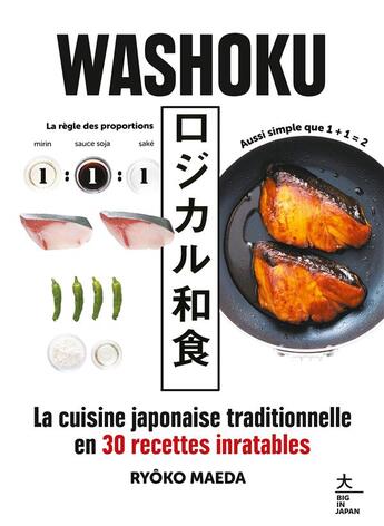 Couverture du livre « Washoku : la cuisine japonaise traditionnelle en 30 recettes inratables » de Kyoko Maeda aux éditions Hachette Pratique