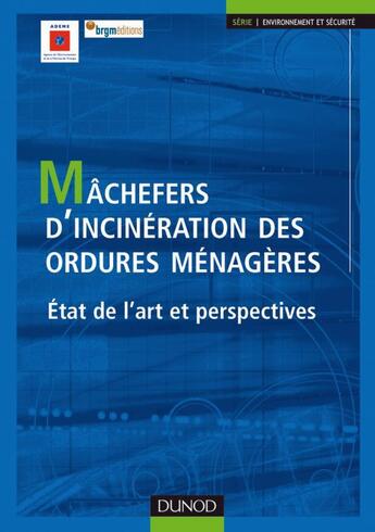 Couverture du livre « Mâchefers d'incinération des ordures ménagères ; état de l'art et perspectives » de  aux éditions Dunod