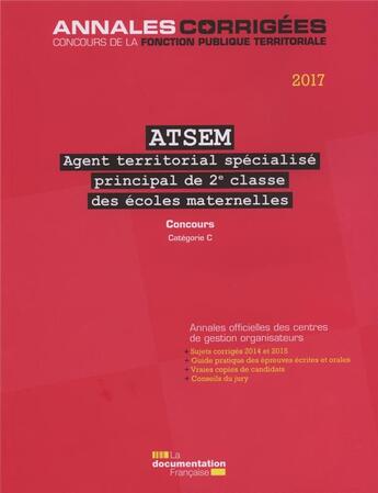 Couverture du livre « ATSEM principal 2e classe 2017 ; concours » de Cig Petite Couronne aux éditions Documentation Francaise