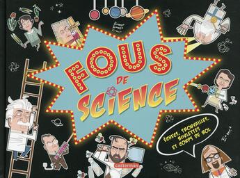 Couverture du livre « Fous de science » de Dan Green et Dan Lyttleton aux éditions Casterman