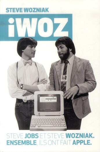 Couverture du livre « Iwoz » de Steve Wozniak aux éditions Le Globe