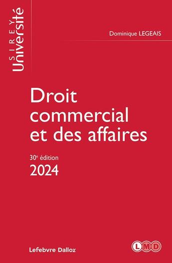 Couverture du livre « Droit commercial et des affaires (édition 2024) » de Dominique Legeais aux éditions Sirey