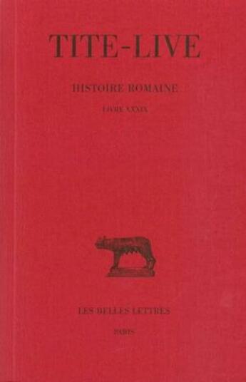 Couverture du livre « Histoire romaine Tome 29 ; L39 » de Tite-Live aux éditions Belles Lettres