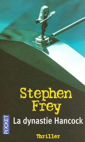 Couverture du livre « La Dynastie Hancock » de Stephen Frey aux éditions Pocket