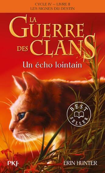 Couverture du livre « La guerre des clans - cycle 4 ; les signes du destin Tome 2 : un écho lointain » de Erin Hunter aux éditions Pocket Jeunesse