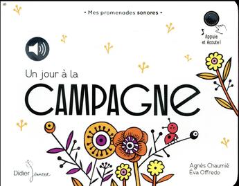 Couverture du livre « Un jour a la campagne » de Agnes Chaumie aux éditions Didier Jeunesse