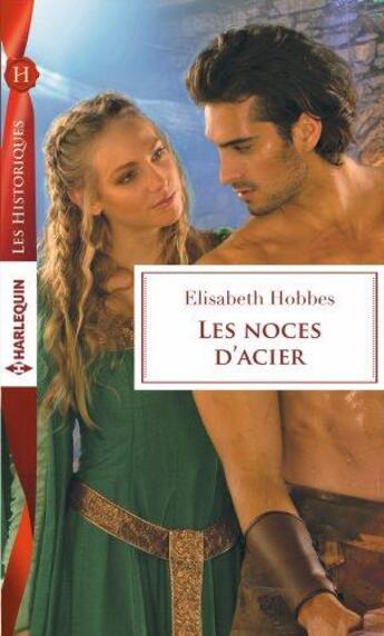 Couverture du livre « Les noces d'acier » de Elisabeth Hobbes aux éditions Harlequin