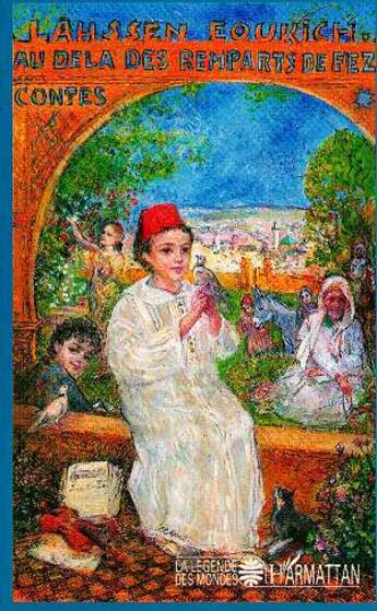 Couverture du livre « Au-delà des remparts de Fez » de Lahssen Eoukich aux éditions Editions L'harmattan