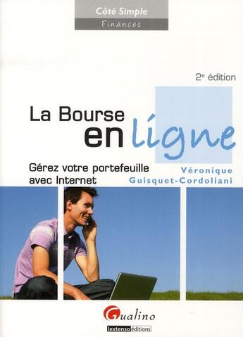 Couverture du livre « La bourse en ligne ; gérez votre portefeuille avec Internet (2e édition) » de Veronique Guisquet aux éditions Gualino