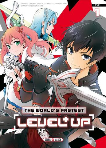 Couverture du livre « The world's fastest level up Tome 1 » de Atsushi Suzumi et Nagato Yamata aux éditions Soleil