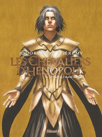 Couverture du livre « Les chevaliers d'Héliopolis Tome 4 : Citrinitas, l'oeuvre au jaune » de Alexandro Jodorowsky et Jeremy aux éditions Glenat