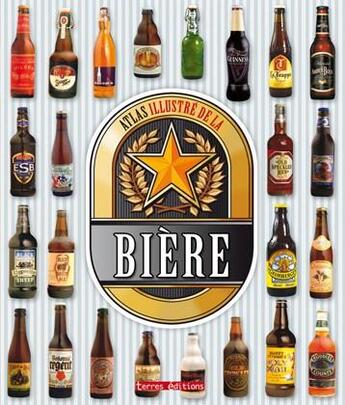 Couverture du livre « Atlas illustré de la bière » de  aux éditions Terres Editions