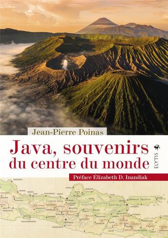 Couverture du livre « Java, souvenirs du centre du monde » de Jean-Pierre Poinas aux éditions Elytis