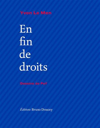 Couverture du livre « En fin de droits » de Yvon Le Men et Pef aux éditions Bruno Doucey