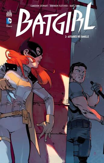 Couverture du livre « Batgirl Tome 2 ; affaires de famille » de Cameron Stewart et Brenden Fletcher et Babs Tarr aux éditions Urban Comics