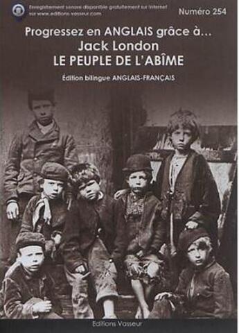 Couverture du livre « Progressez en anglais grâce à... : Jack London ; le peuple de l'abîme » de Jack London aux éditions Jean-pierre Vasseur