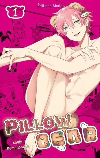 Couverture du livre « Pillow bear Tome 1 » de Kumanomata Kagiji aux éditions Akata