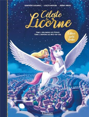 Couverture du livre « Céleste la licorne : Tome 1 et Tome 2 » de Lisette Morival et Genevieve Guilbault et Jeremy Parigi aux éditions Les 3 As