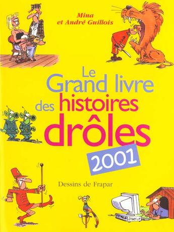 Couverture du livre « Grand Livredes Histoires Droles 2001 » de A-M Guillois aux éditions Marabout