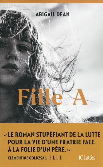 Couverture du livre « Fille A » de Abigail Dean aux éditions Lattes