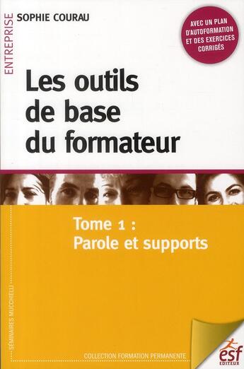 Couverture du livre « Les outils de base du formateur » de Sophie Courau aux éditions Esf